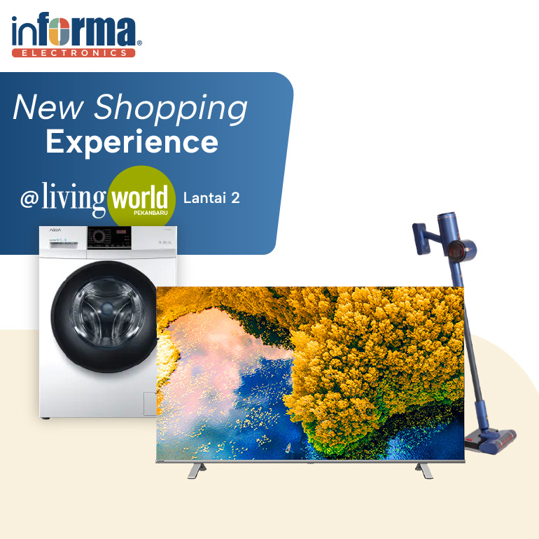Pengalaman Belanja Baru di INFORMA Electronics Living World Pekanbaru